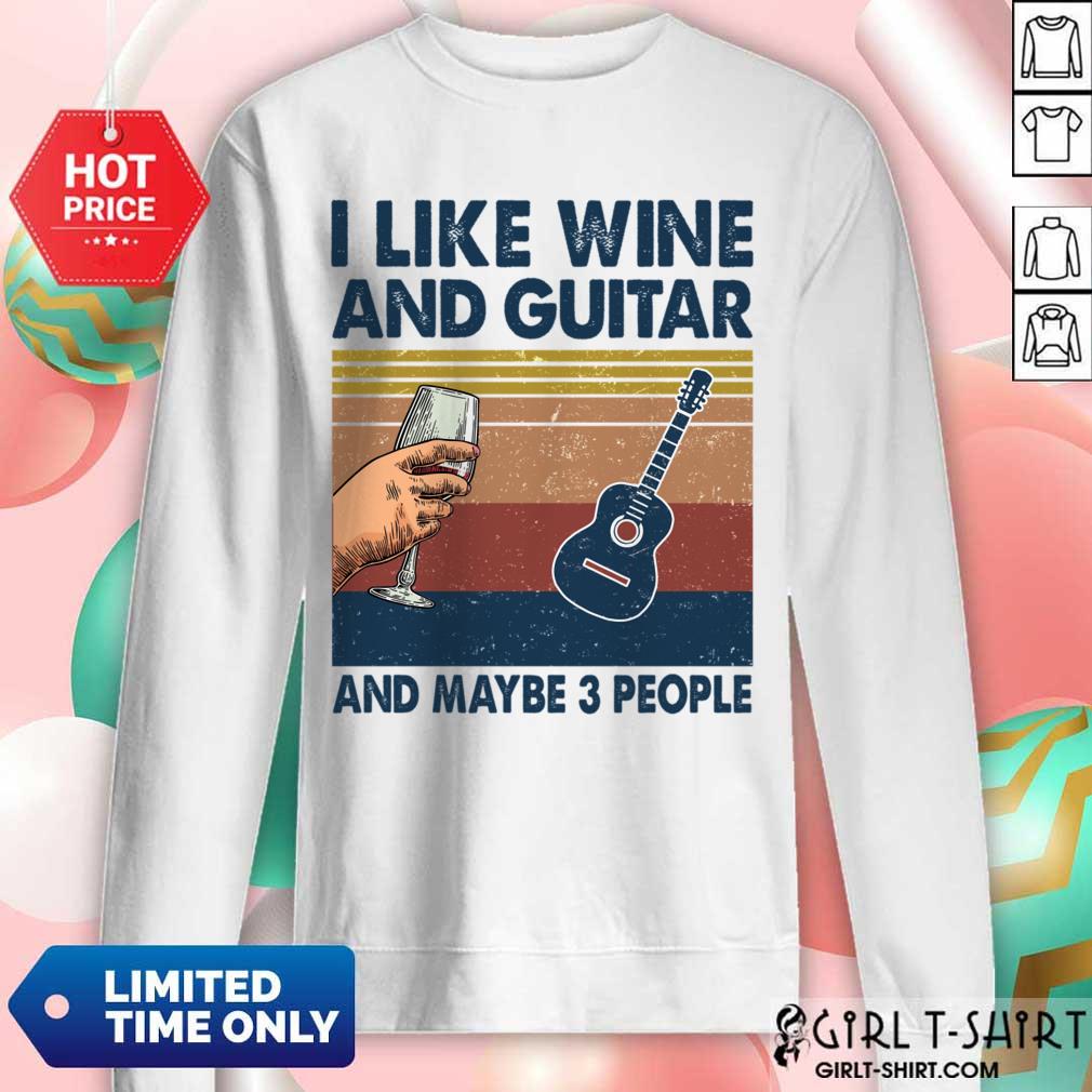 I Like Wine And Guitar And Maybe 3 People Shirt - Image 4