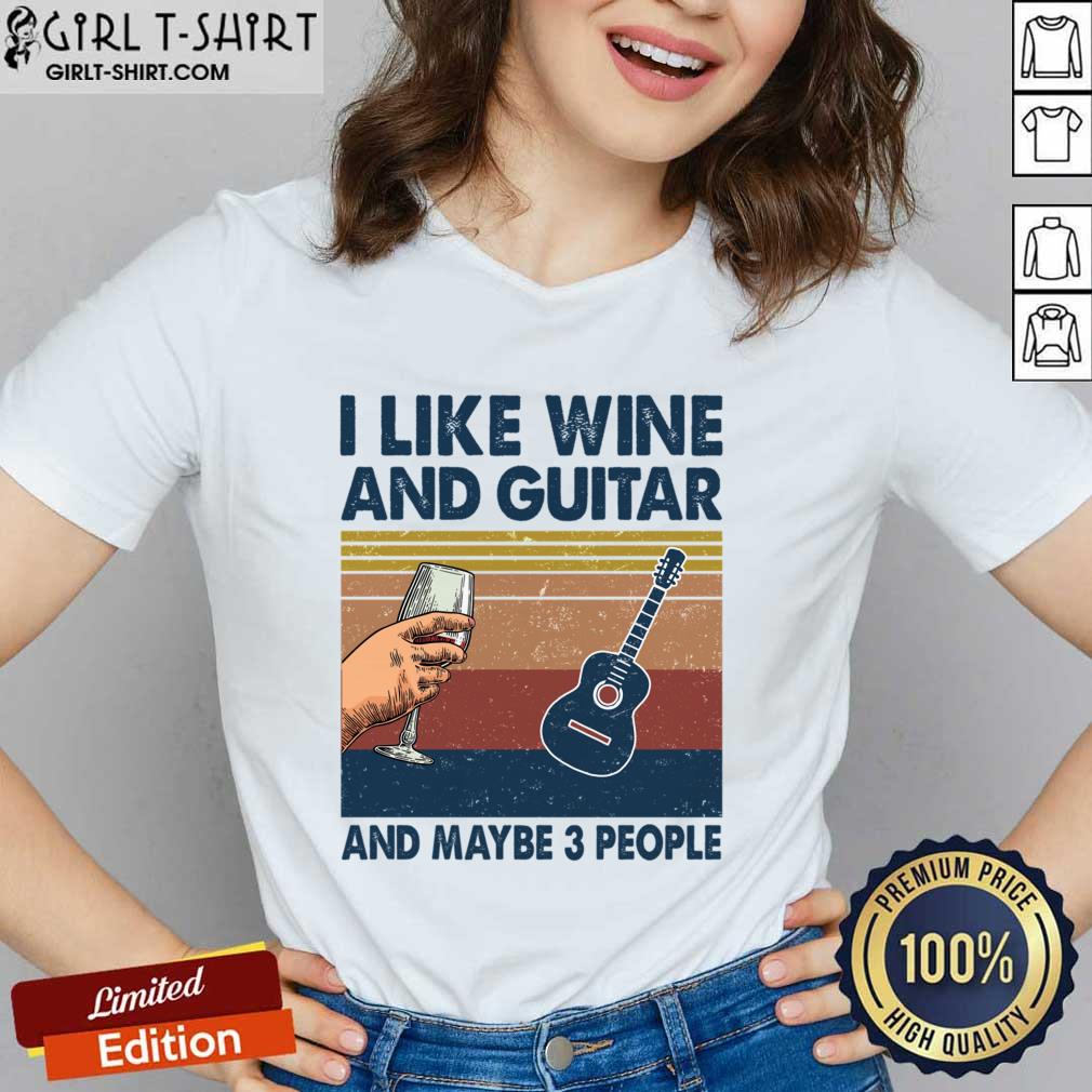 I Like Wine And Guitar And Maybe 3 People Shirt - Image 2