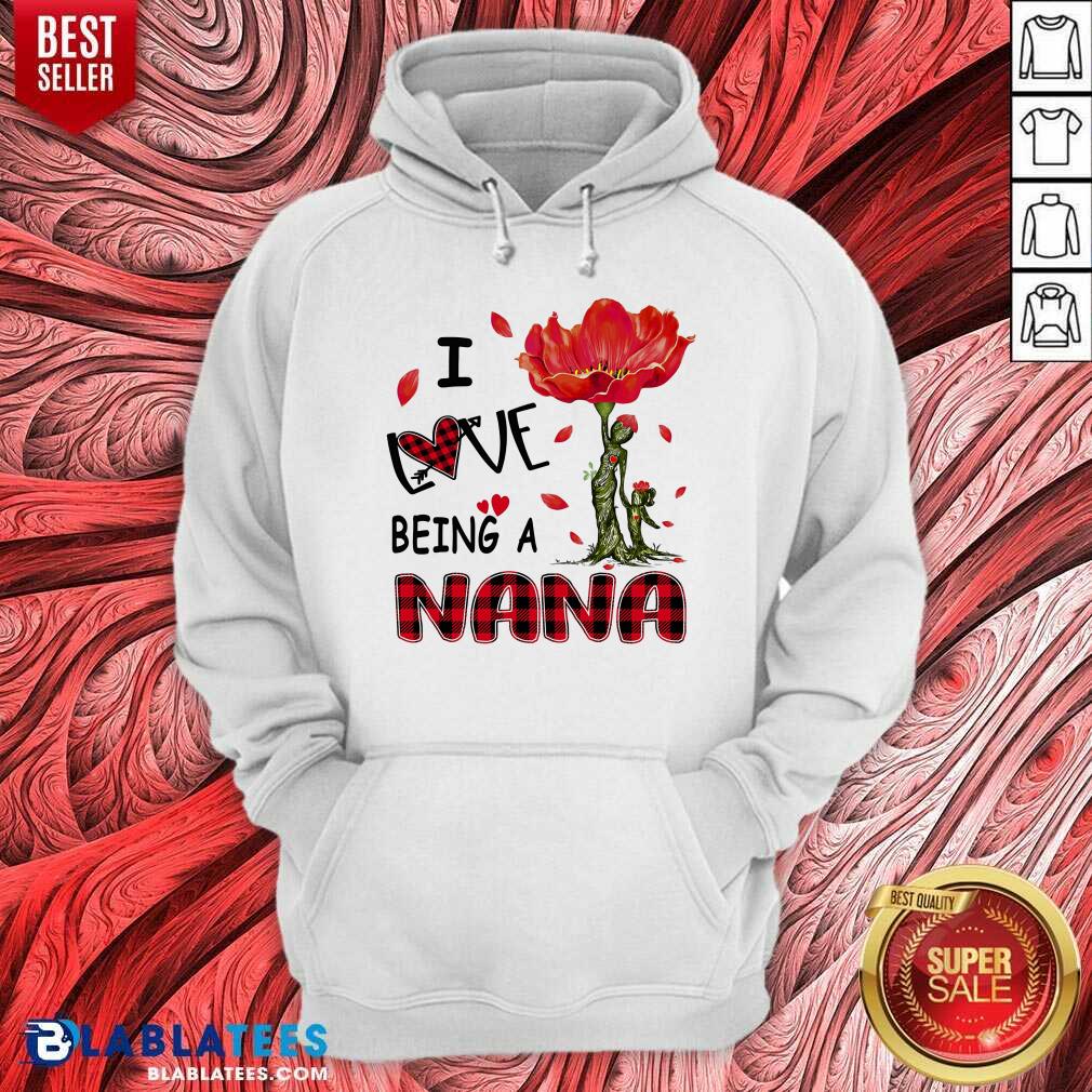 I Love Being A Nana Shirt - Image 5