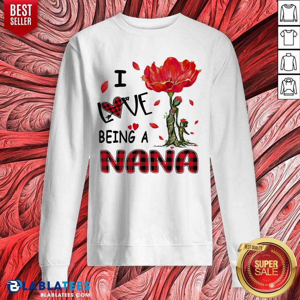 I Love Being A Nana Shirt - Image 4