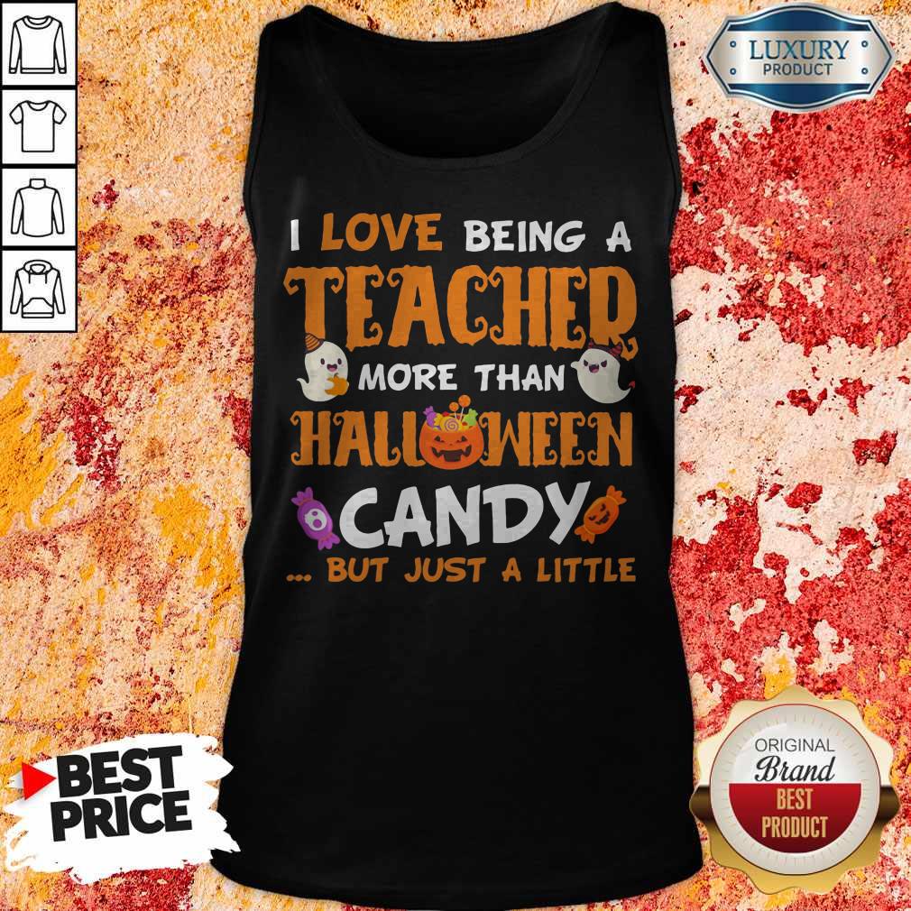 I Love Being A Teacher More Than Halloween Candy But Just A Little Pumpkin Ghost Shirt - Image 2