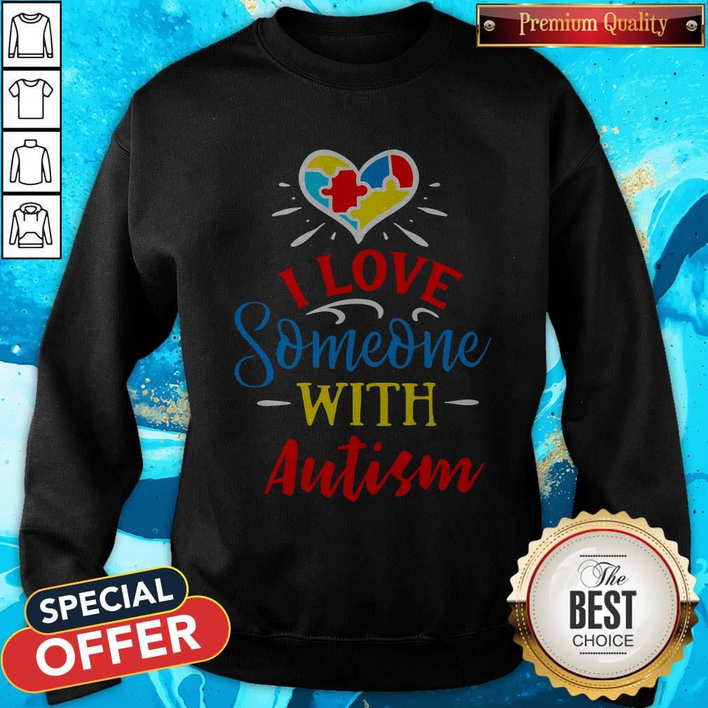 I Love Someone With Autism Shirt - Image 5