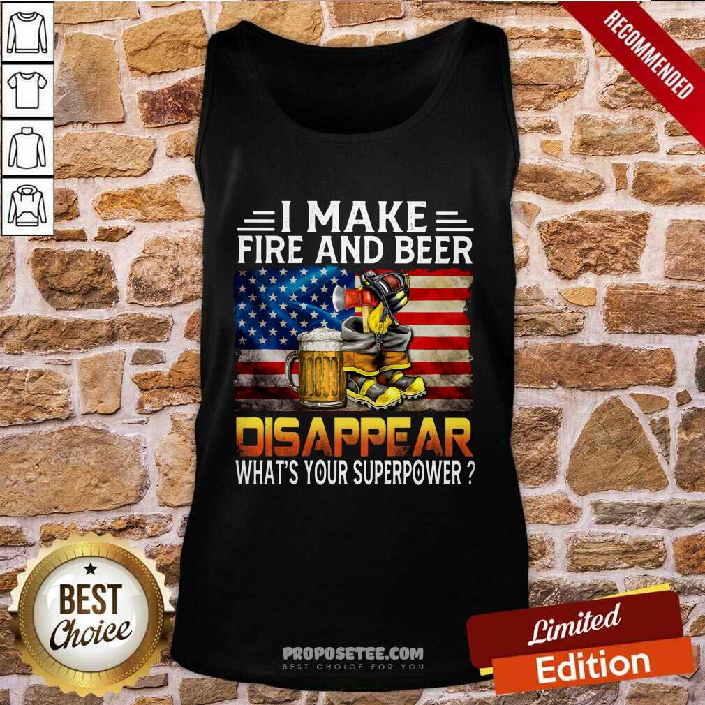 I Make Fire And Beer Disappear Shirt - Image 4