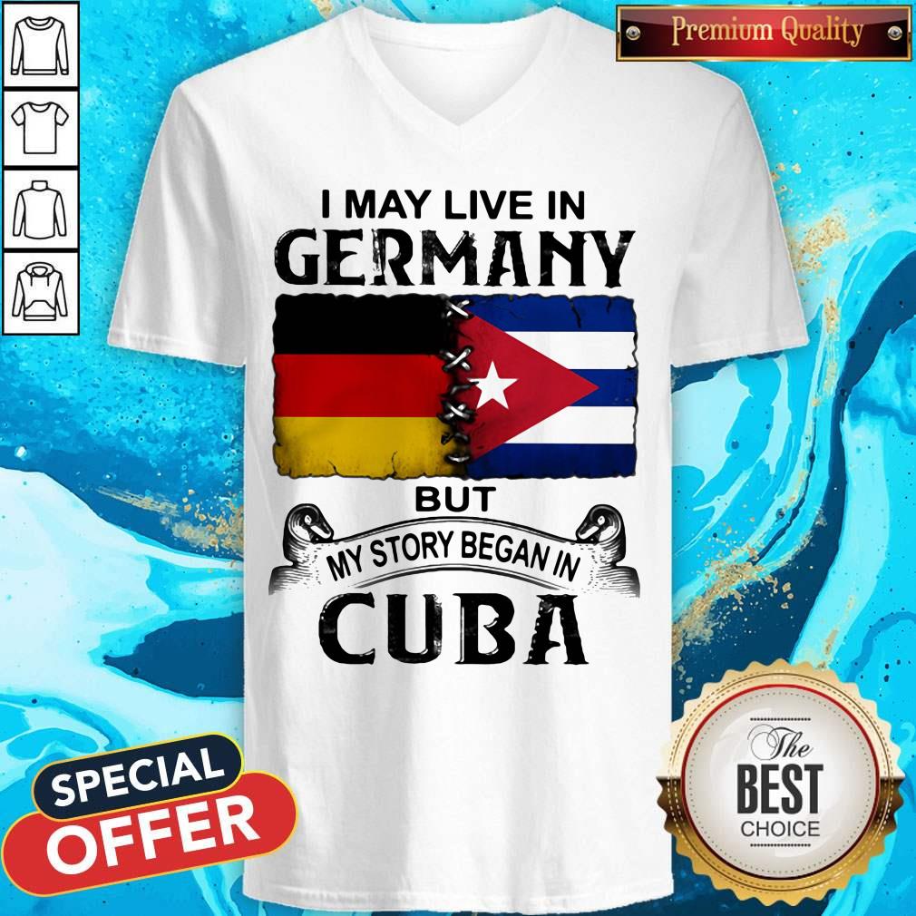 I May Live In Germany But My Story Began In Cuba Flag Shirt - Image 4