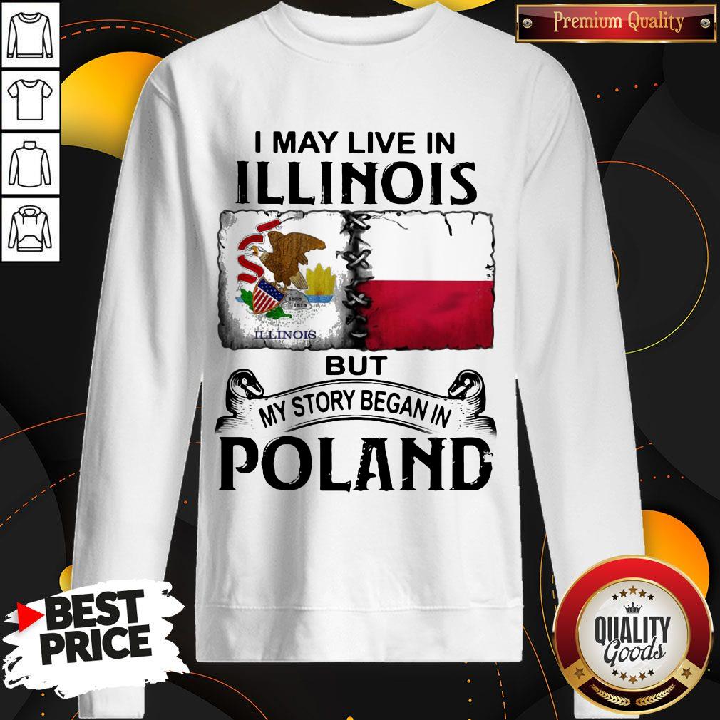 I May Live In Illinois But My Story Began In Poland Shirt - Image 4