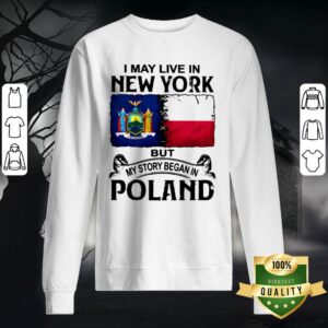 Alternative view of I May Live In New York But My Story Began In Poland Halloween Shirt