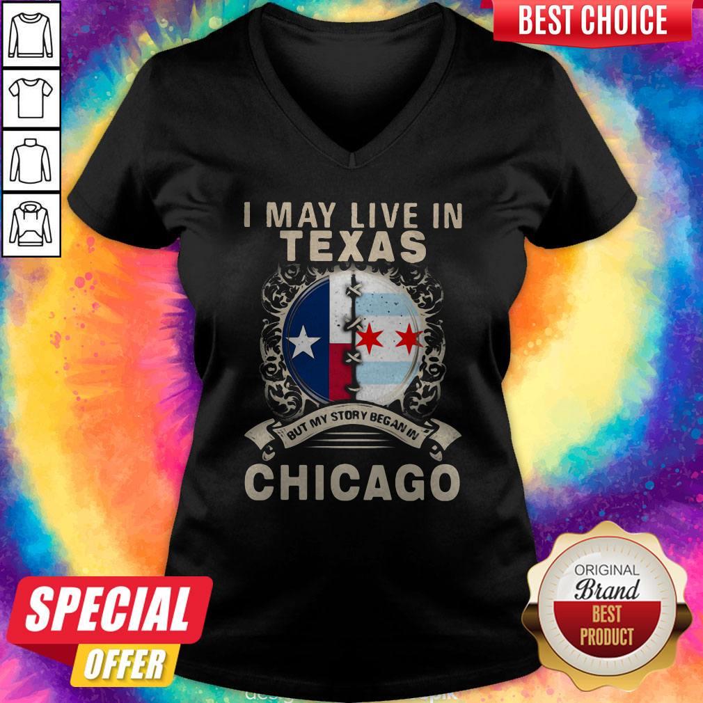 I May Live In Texas But My Story Began In Chicago Shirt - Image 3