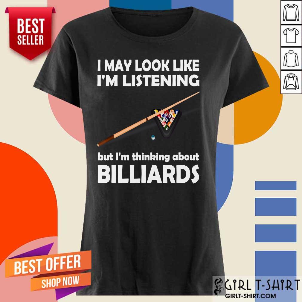 I May Look Like I'm Listening Billiards Shirt - Image 2