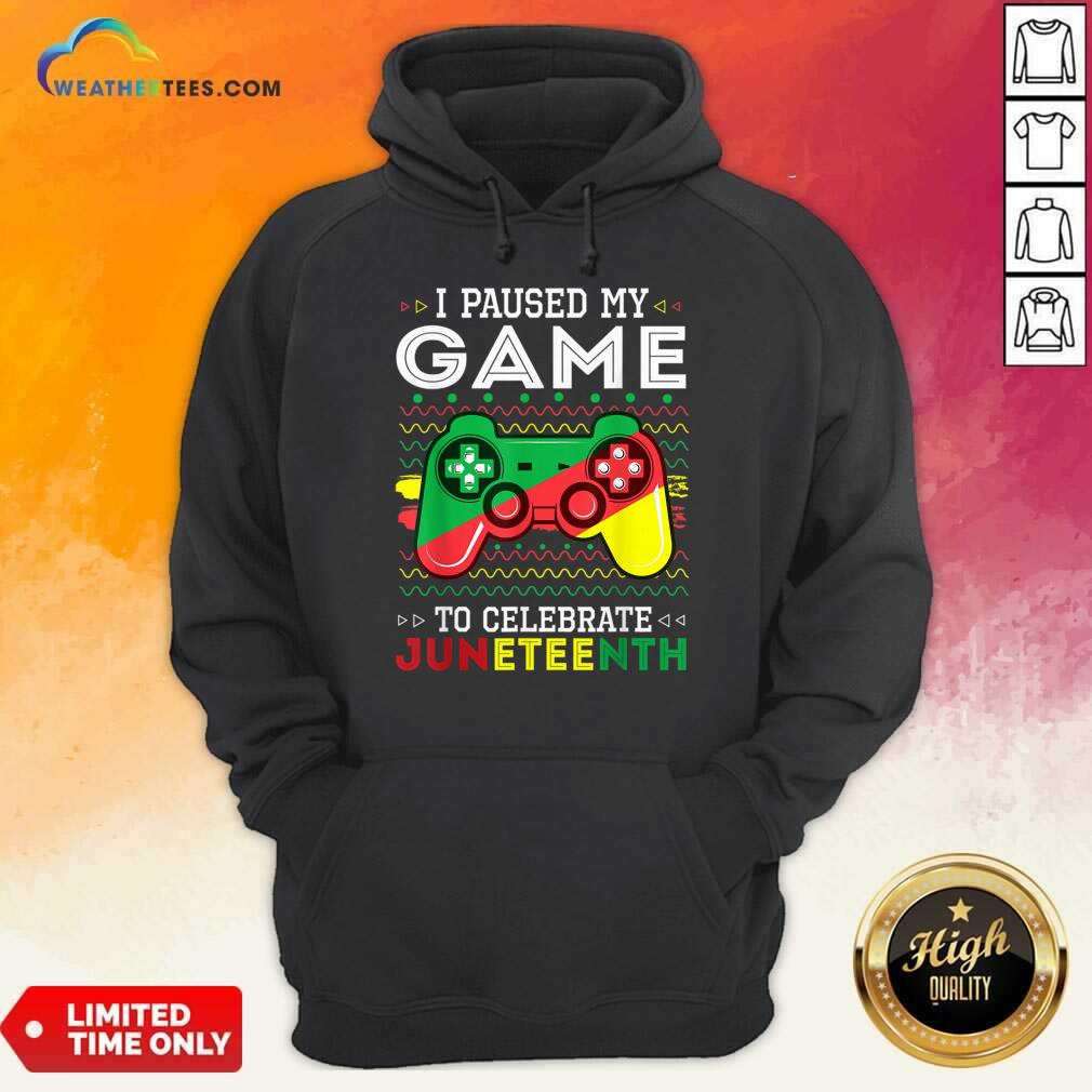 I Paused My Game To Celebrate Juneteenth Shirt - Image 4