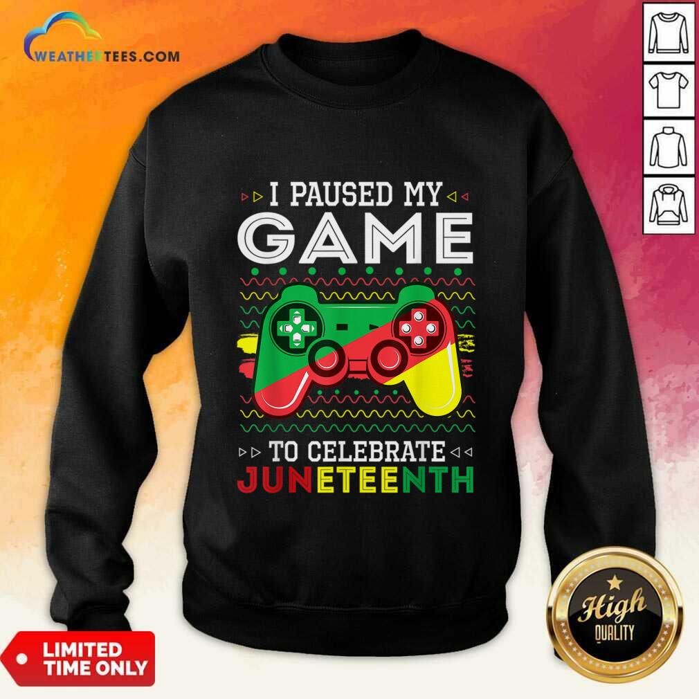 I Paused My Game To Celebrate Juneteenth Shirt - Image 3