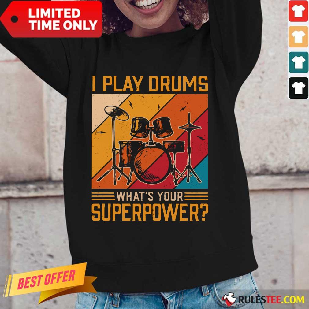I Play Drums What's Your Superpower Vintage Shirt - Image 2