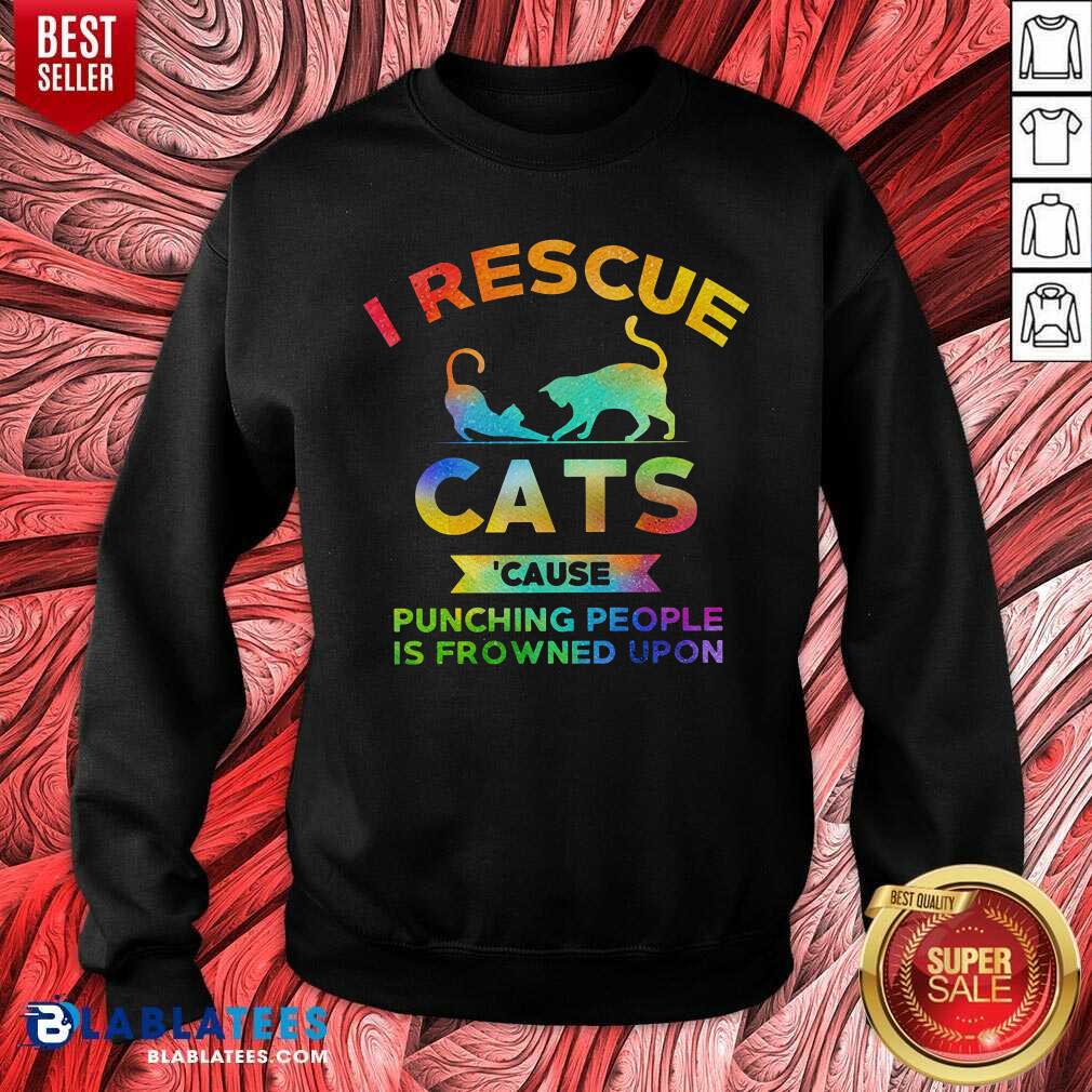 I Rescue Cats Because Punching People Shirt - Image 4