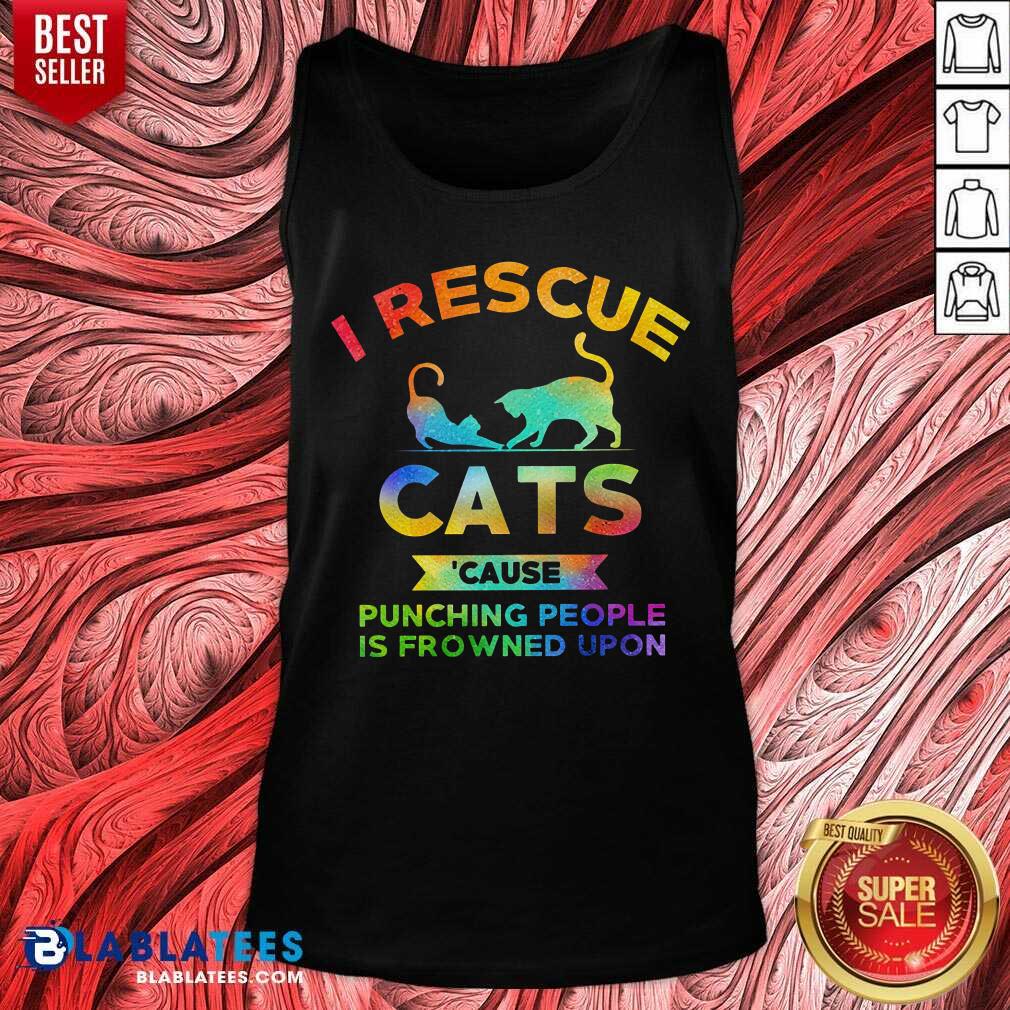 I Rescue Cats Because Punching People Shirt - Image 3