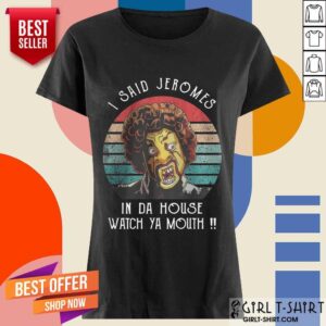 Alternative view of I Said Jeromes In Da House Vintage Shirt