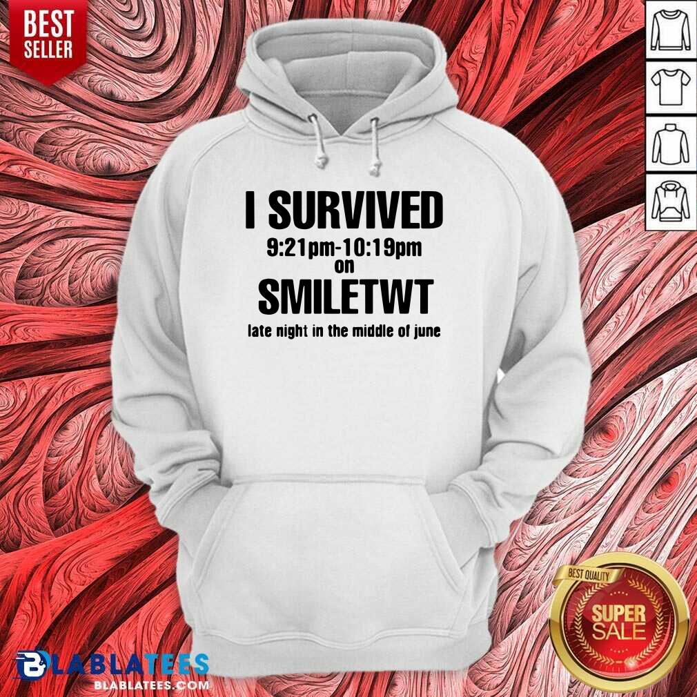 I Survived Smiletwt Late Night In The Middle Of June Shirt - Image 5