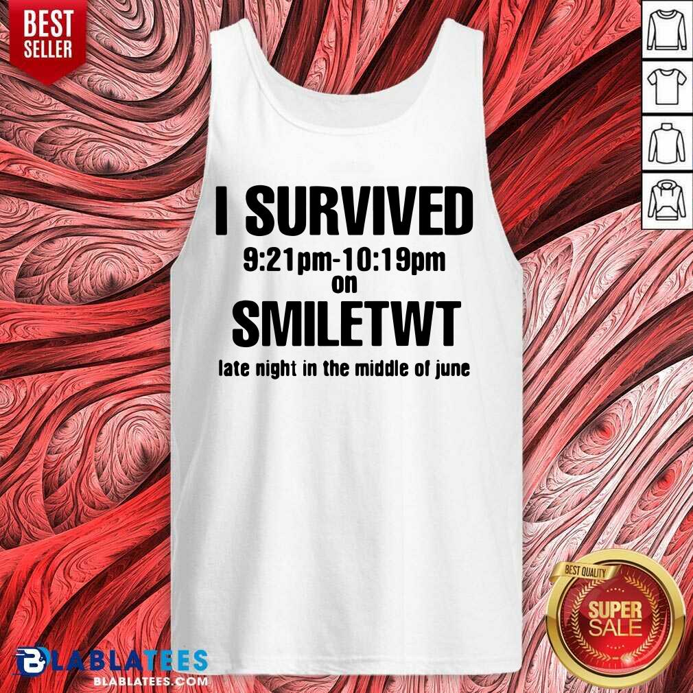 I Survived Smiletwt Late Night In The Middle Of June Shirt - Image 3
