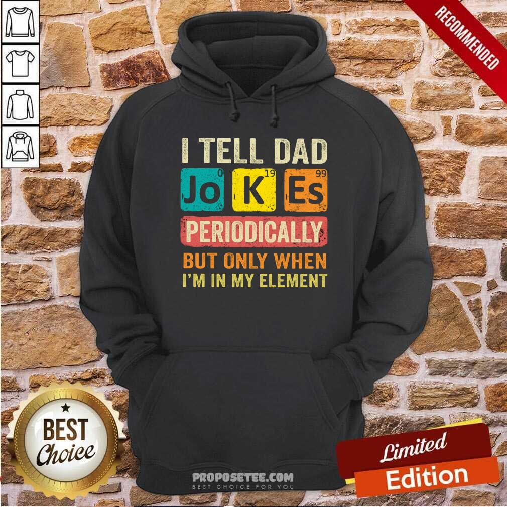 I Tell Dad Jokes Periodically Shirt - Image 2