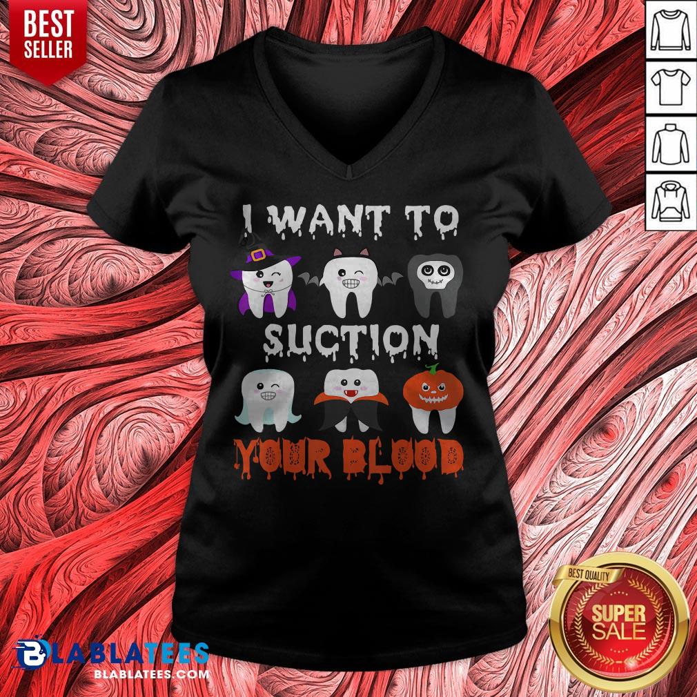 I Want To Suction Your Blood Funny Tooth Halloween Dental 2020 Shirt - Image 5