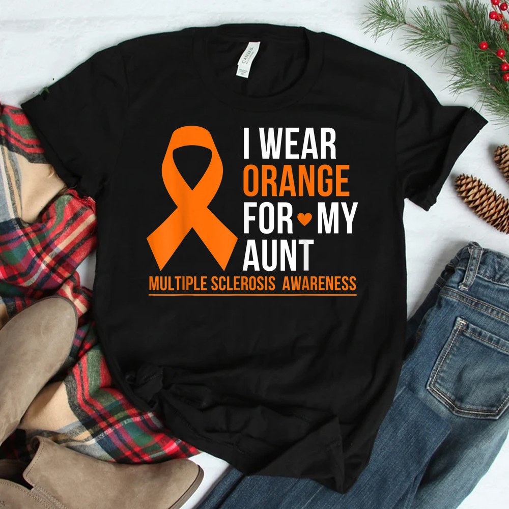 I Wear Orange For My Aunt Multiple Sclerosis Ms Awareness Shirt