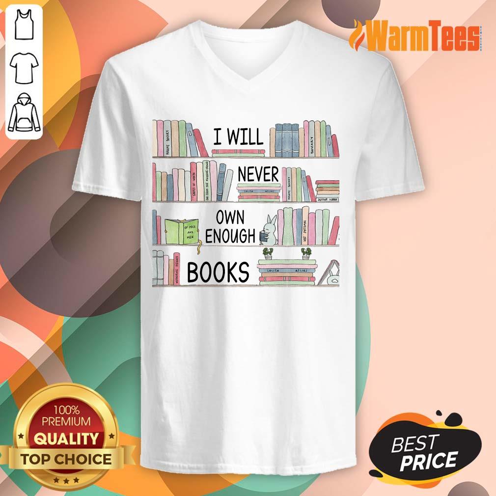 I Will Never Own Enough Books Shirt - Image 4