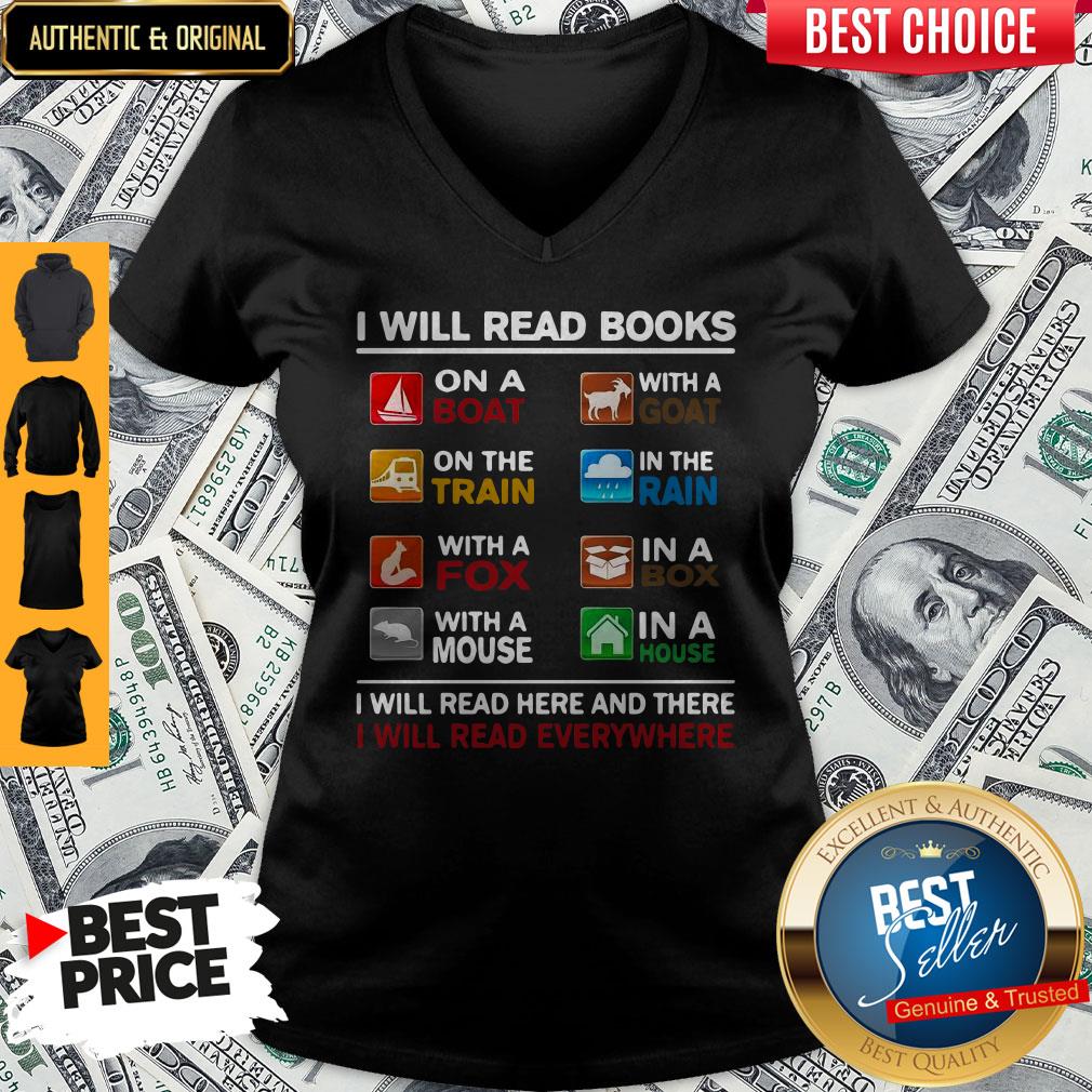 I Will Read Books I Will Read Here And There I Will Read Everywhere Shirt - Image 3