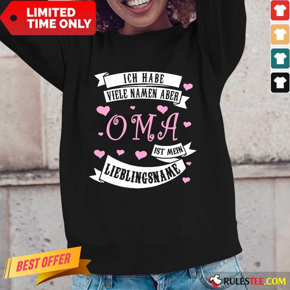 Ich Habe Viele Namen Aber OMA Shirt - Image 2