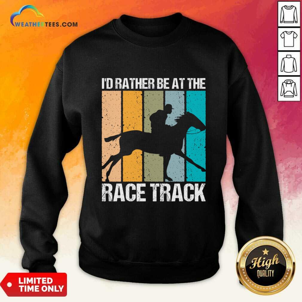 I'd Rather Be At The Race Track Vintage Shirt - Image 3