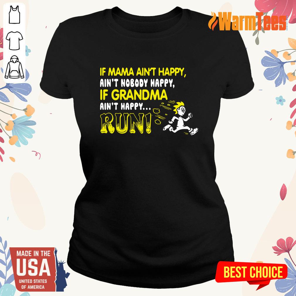 If Mama Ain't Happy Run Shirt - Image 3
