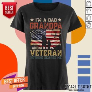 Alternative view of I'm A Dad Grandpa And A Veteran Shirt