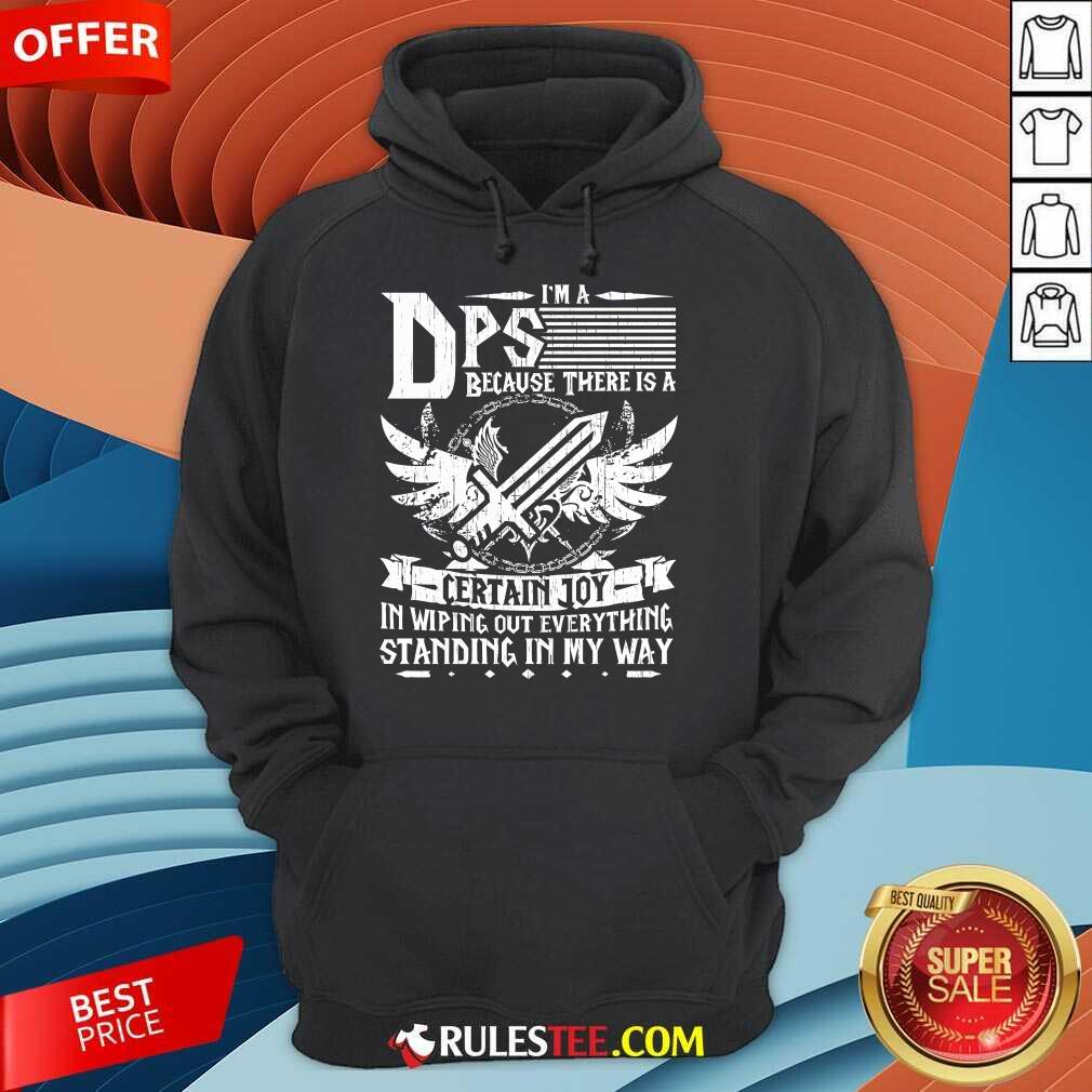 I'm A DPS Shirt - Image 4