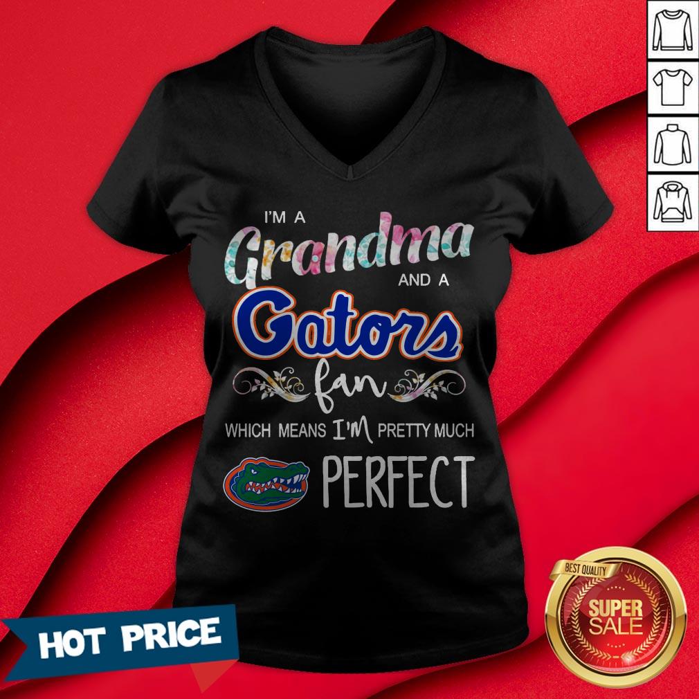I’m A Grandma And A Gators Fan Which Means I’m Pretty Much Perfect Shirt - Image 3