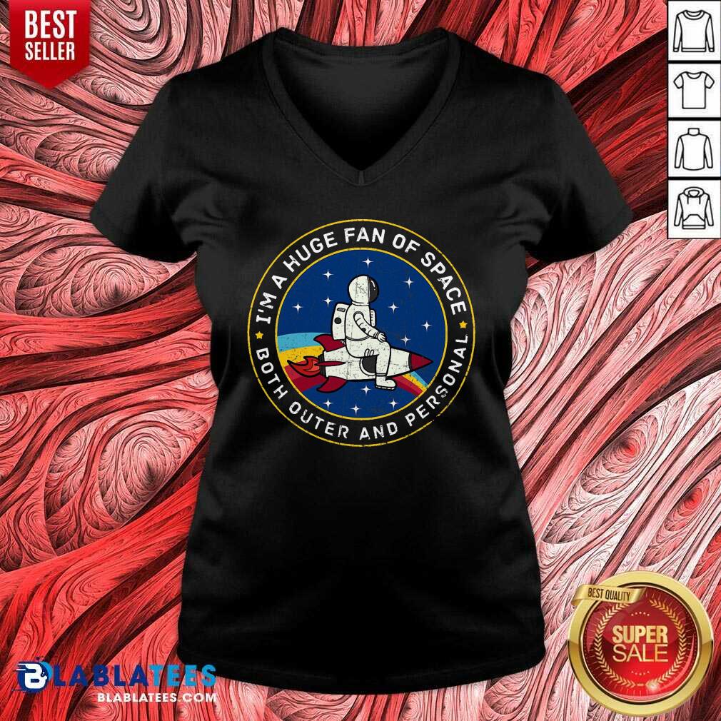 I’m A Huge Fan Of Science Both Outer And Personal Shirt - Image 3