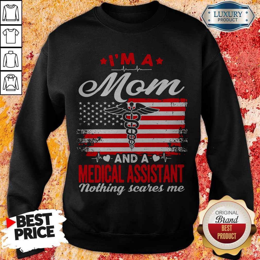 I'm A Mom And A Medical Assistant Nothing Scares Me Flag Shirt - Image 4