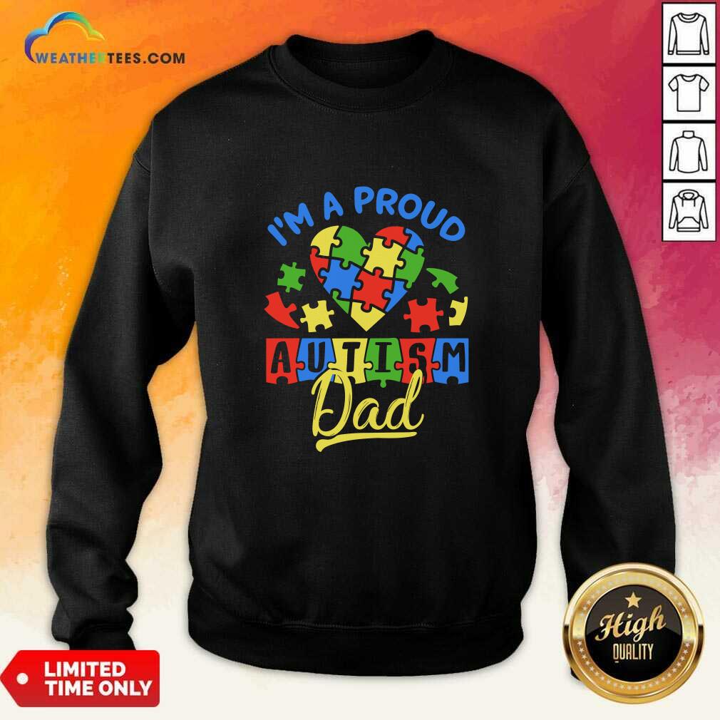 I'm A Proud Autism Dad Shirt - Image 3