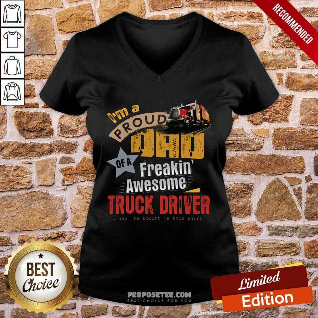 Im A Proud Dad Truck Driver Shirt - Image 3