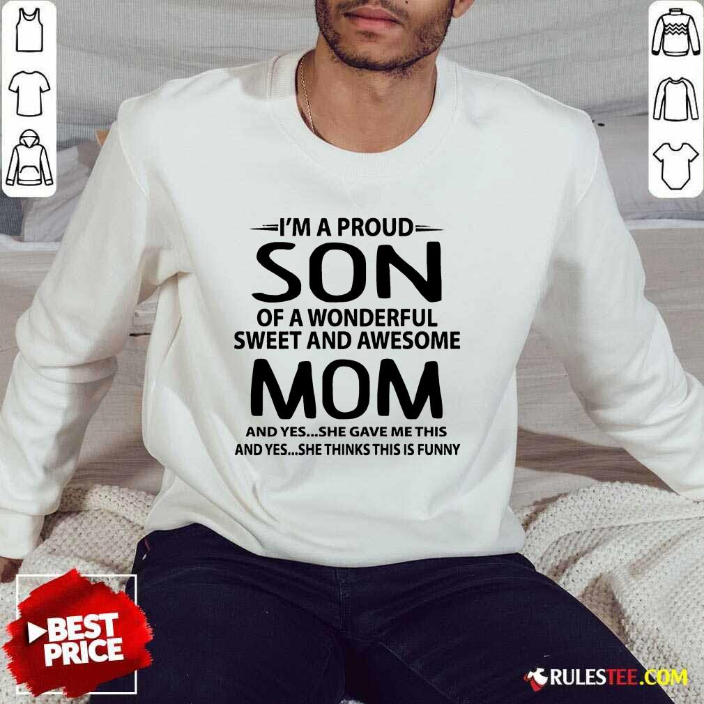 I'm A Proud Son Wonderful Mom Shirt - Image 5