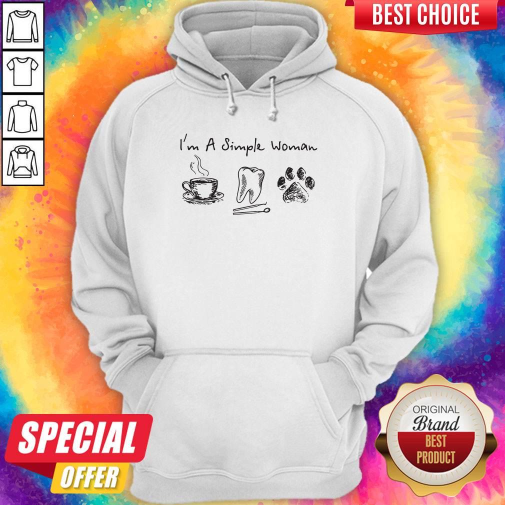 I’m A Simple Woman I Like Coffee Tooth Dog Paw Shirt - Image 5