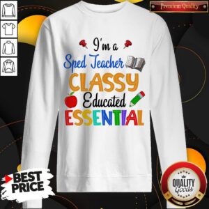 Alternative view of I'm A Sped Teacher Classy Educated Essential Apple Pencil Shirt