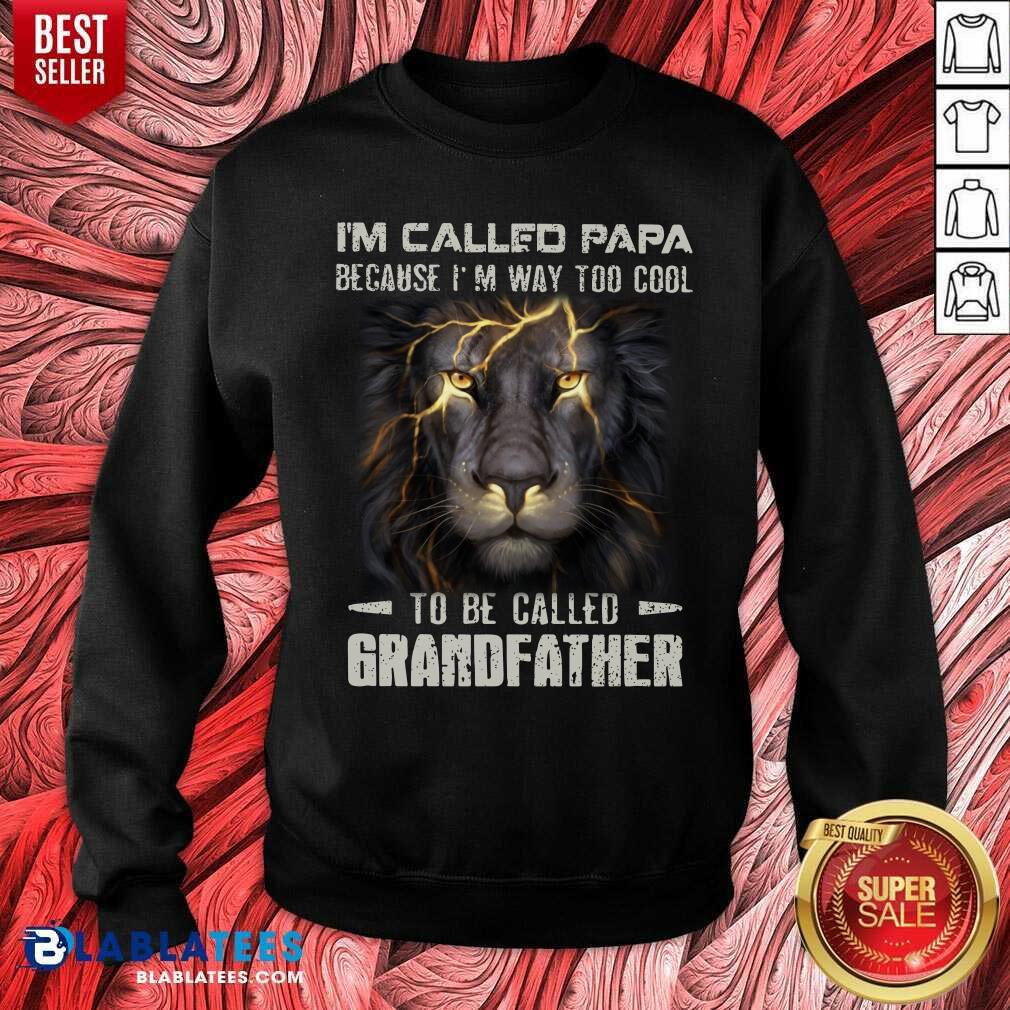 I'M Called Papa To Be Called Grandfather Shirt - Image 5