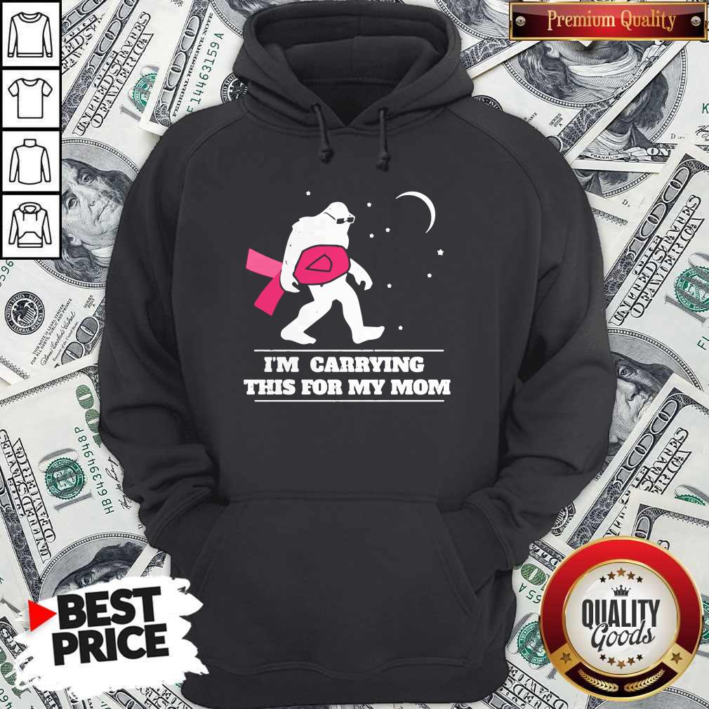 I'm Carrying This For My Mom Cancer Pink Bigfoot Moon Star Shirt - Image 5