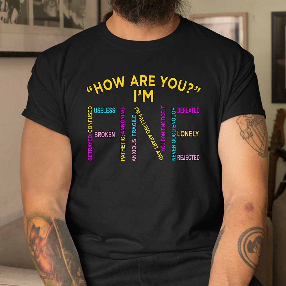 Im Fine Mental Health Awareness Supporter Shirt - Image 3
