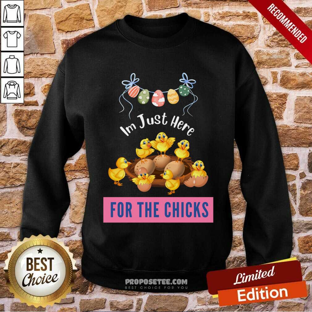 I'm Just Here For The Chicks Shirt - Image 3