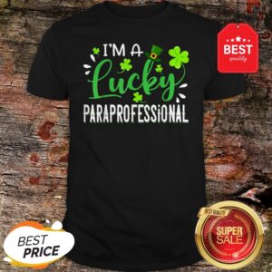 I’m Lucky Paraprofessional Shamrock Top Hat St Patrick’s Day T-Shirt
