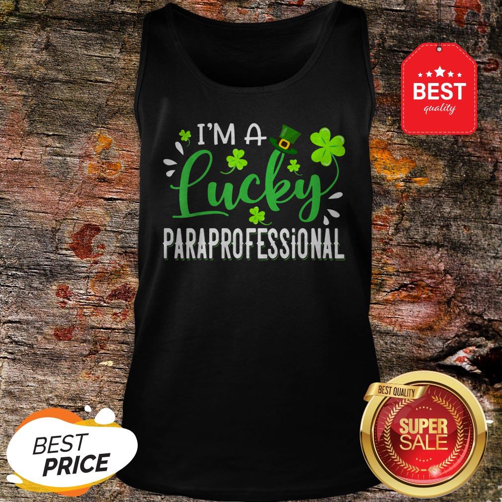I’m Lucky Paraprofessional Shamrock Top Hat St Patrick’s Day T-Shirt - Image 5