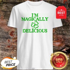 I’m Magically Delicious Sexy Adult St. Patricks Day T-Shirt
