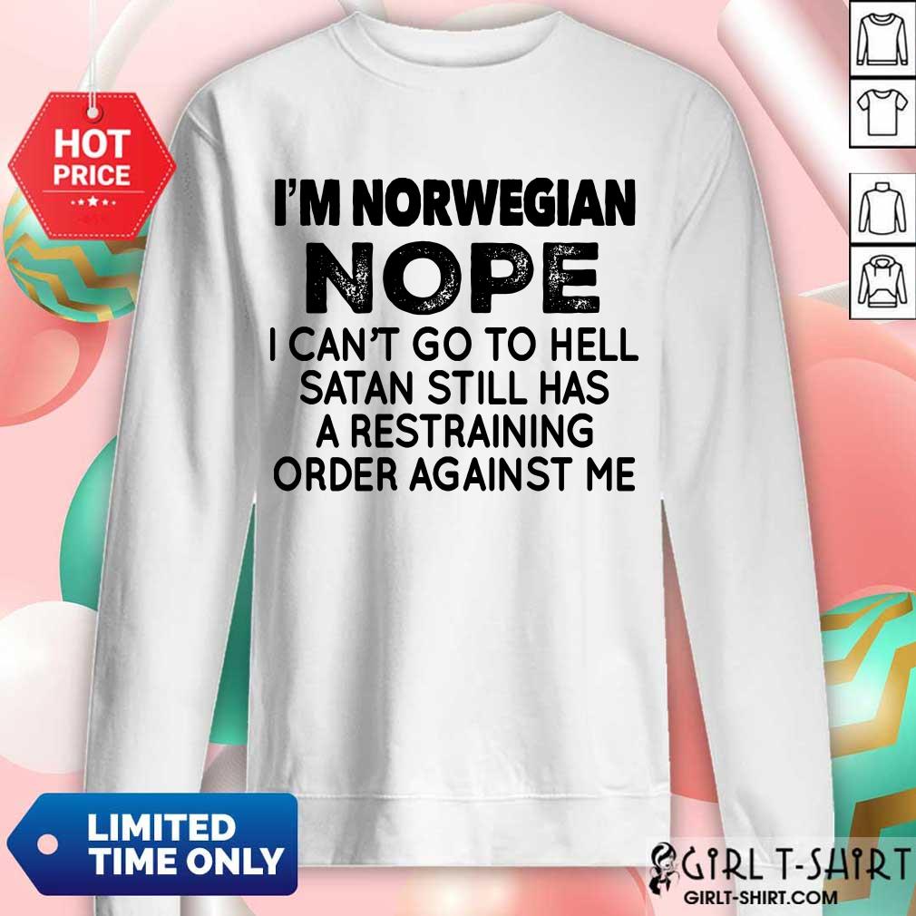 I'm Norwegian Nope Shirt - Image 3