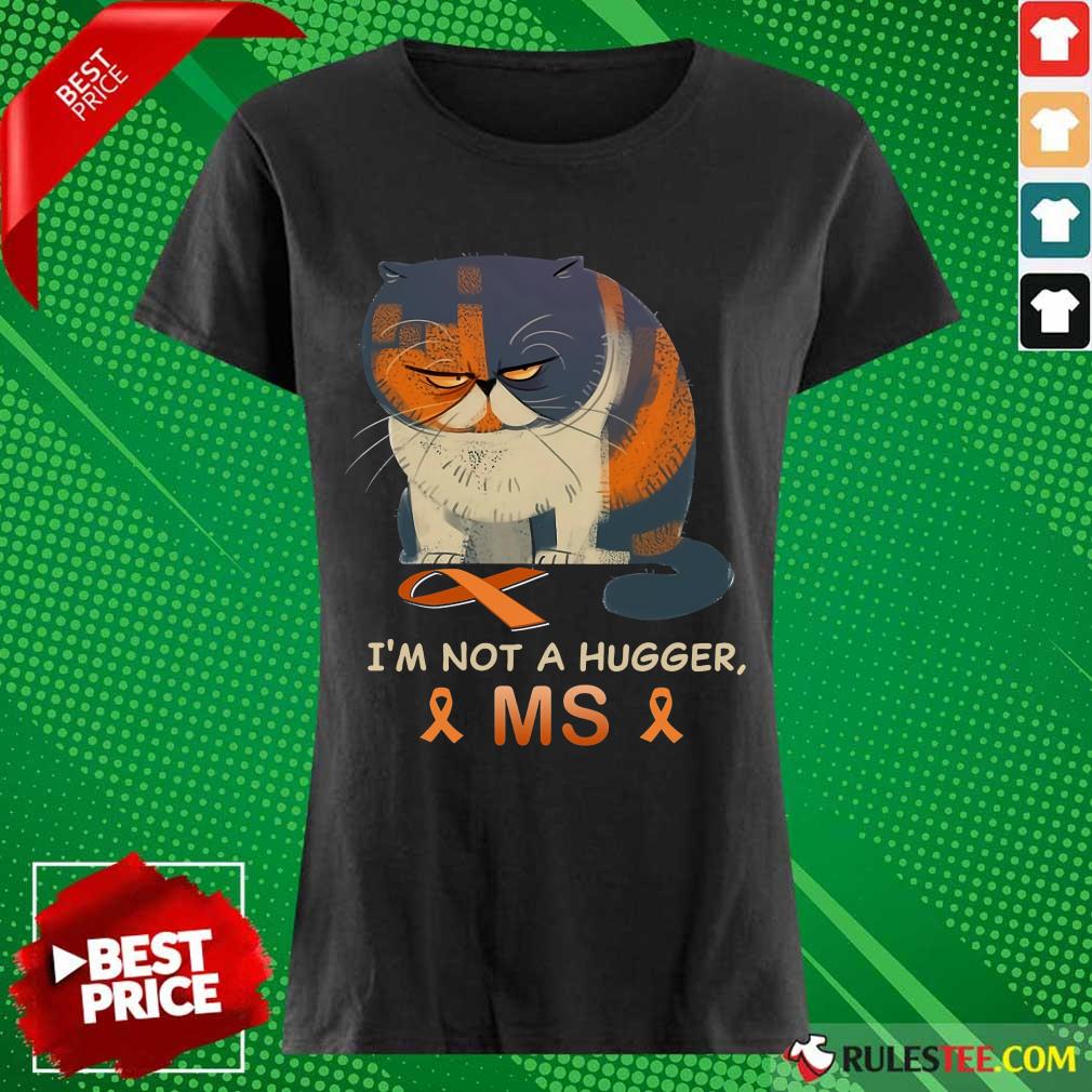 I'm Not A Hugger MS Cat Shirt - Image 3