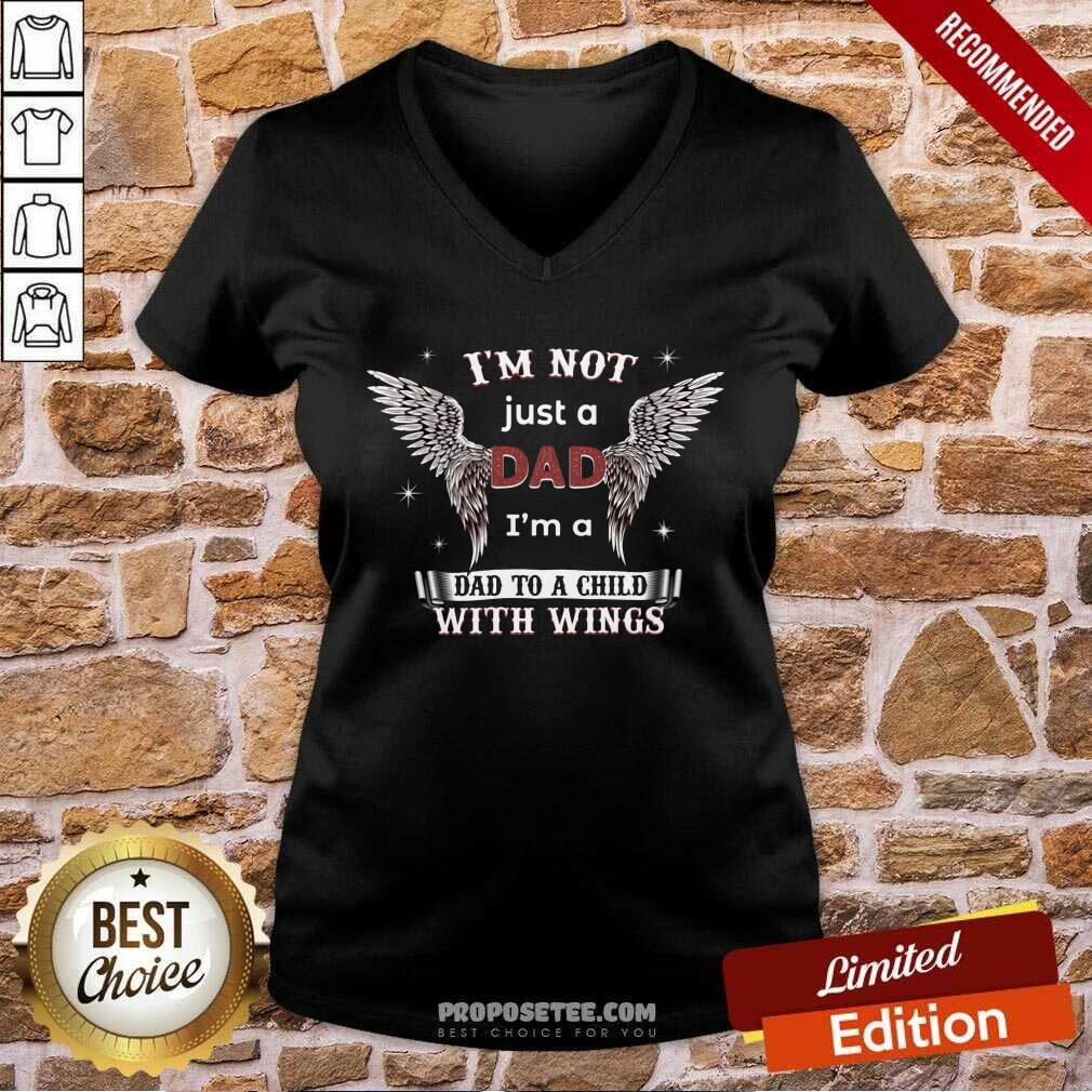 Im Not Just A Dad Im A Dad To A Child With Wings Shirt - Image 3