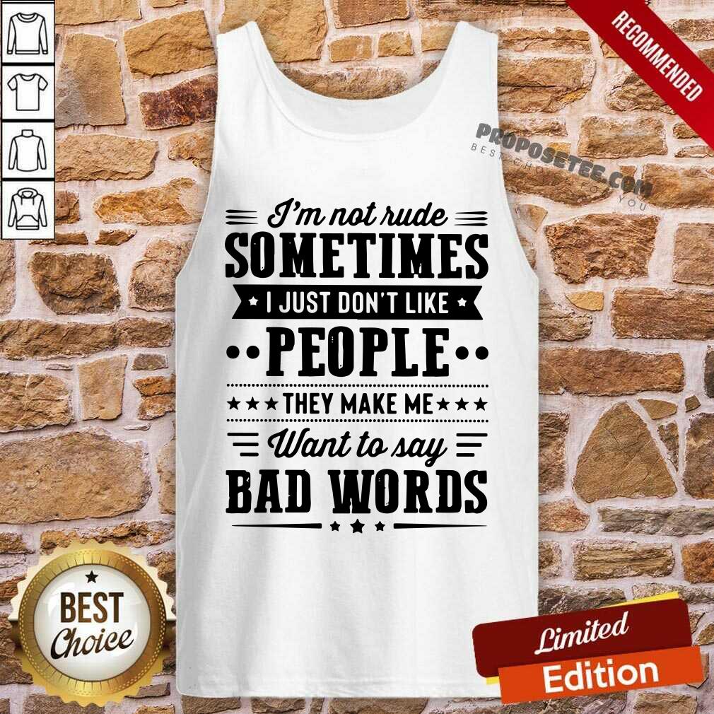 Im Not Rude Sometimes Shirt - Image 4