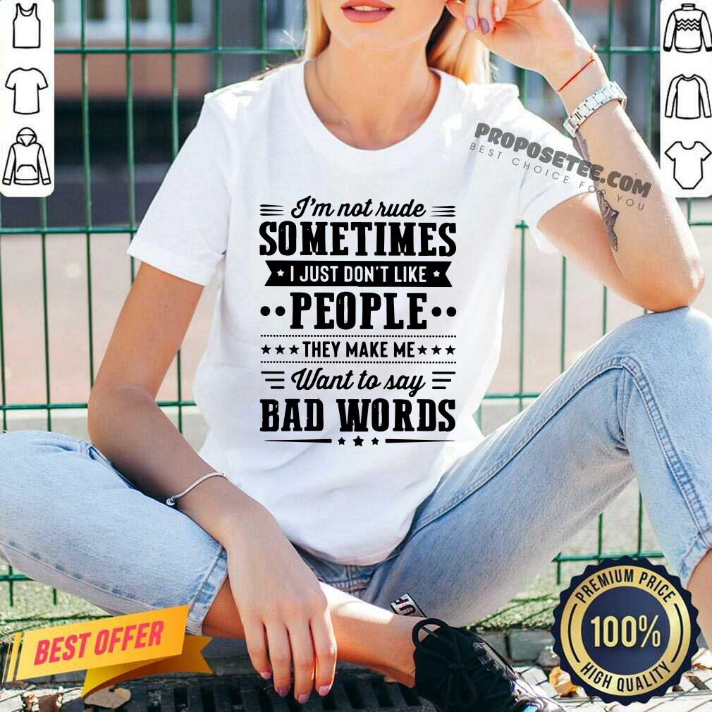 Im Not Rude Sometimes Shirt - Image 3